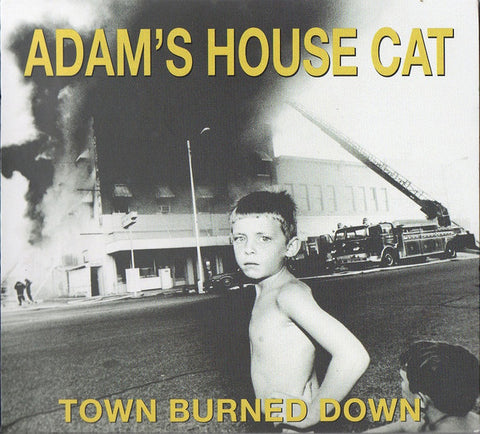 ADAMS HOUSE CAT - TOWN BURNED DOWN (YELLOW VINYL)