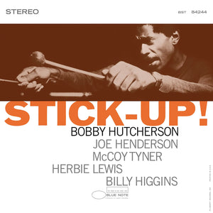 BOBBY HUTCHERSON - STICK UP (BLUE NOTE, TONE POET SERIES)