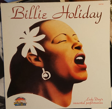 BILLIE HOLIDAY - LADY DAY'S IMMORTAL PERFORMANCES
