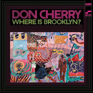 DON CHERRY - WHERE IS BROOKLYN? (BLUE NOTE CLASSIC SERIES)
