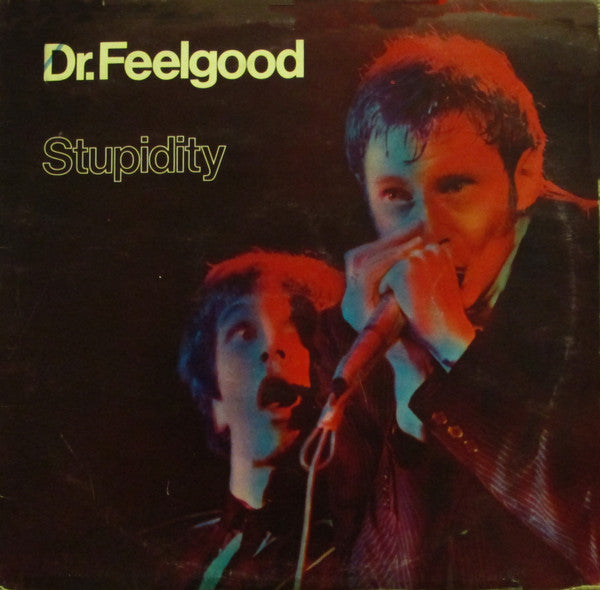 Dr. Feelgood - Stupidity