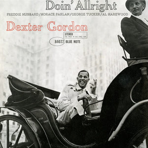 DEXTER GORDON - DOIN' ALRIGHT