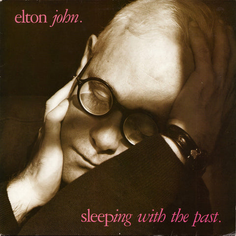 ELTON JOHN - SLEEPING WITH THE PAST