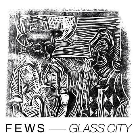 FEWS - GLASS CITY - LTD (500) YELLOW VINYL