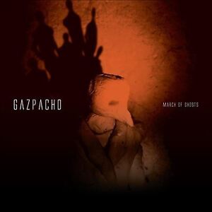 GAZPACHO - MARCH OF GHOSTS