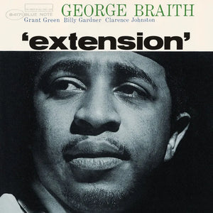 GEORGE BRAITH - EXTENSION (BLUE NOTE CLASSIC SERIES)