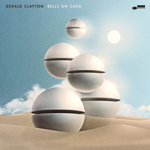 GERALD CLAYTON - BELLS ON SAND