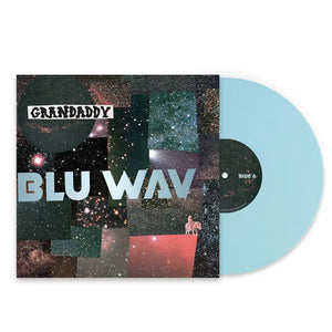 GRANDADDY - BLU WAY (INDIES EXCLUSIVE, BLUE VINY)