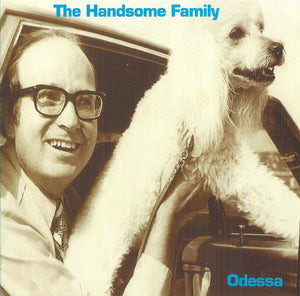 THE HANDSOME FAMILY - ODESSA