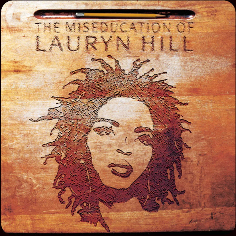 LAURYN HILL - THE MISEDUCATION OF
