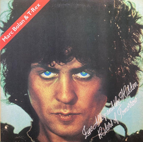 MARC BOLAN & T-REX - Zinc Alloy And The Hidden Riders Of Tomorrow Or A Creamed Cage In August