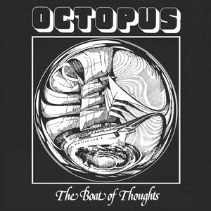 OCTOPUS - THE BOAT OF THOUGHTS