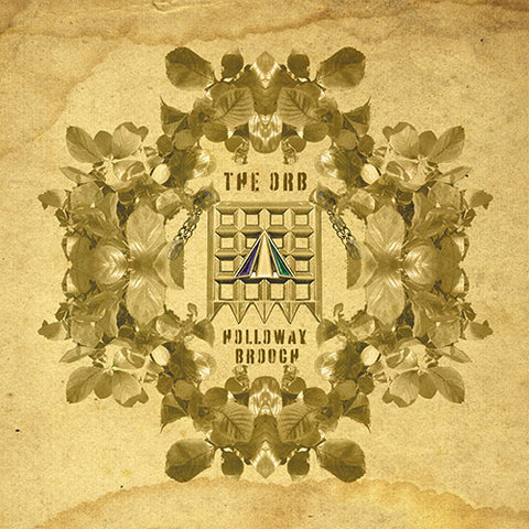 THE ORB - THE HOLLOWAY BROOCH, AN AMBIENT EXCURSION BEYOND THE ORBORETUM (RSD 2024)