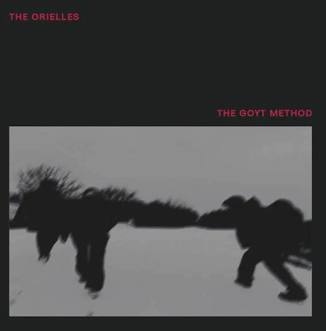 THE ORIELLES - THE GOYT METHOD - 12"