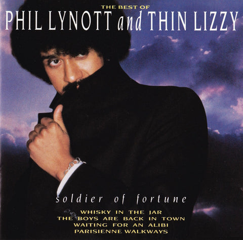 Phil Lynott And Thin Lizzy – The Best Of - Soldier Of Fortune