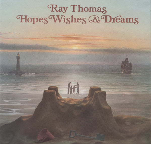 RAY THOMAS - HOPES WISHES & DREAMS