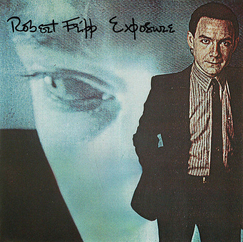 ROBERT FRIPP - EXPOSURE