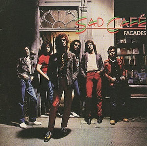 SAD CAFE - FACADES