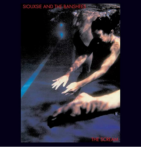 Siouxsie and the Banshees - The Scream