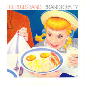 THE BLUES BAND - BRAND LOYALTY