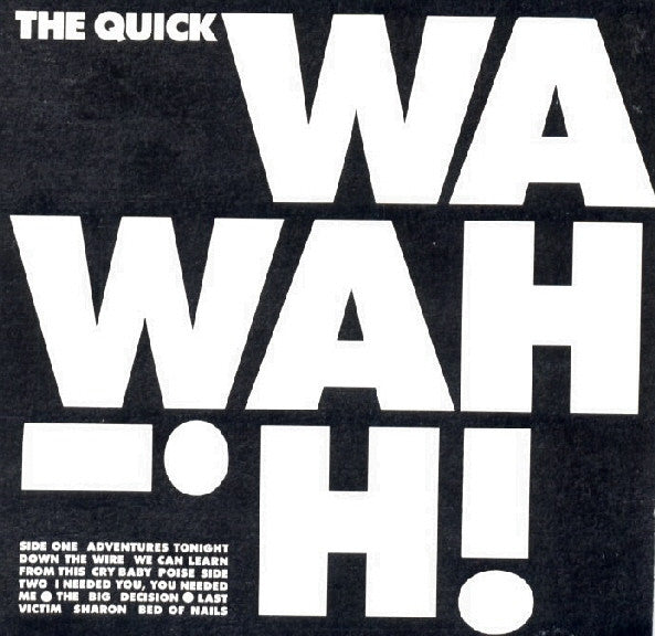 THE QUICK - WAH WAH