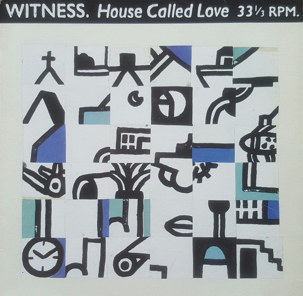 WITNESS - HOUSE CALLED LOVE