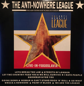 The Anti-Nowhere League – Live In Yugoslavia / We Are...The League