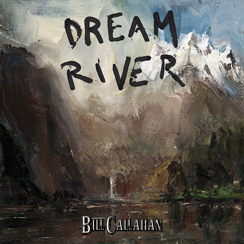 Bill Callahan – Dream River