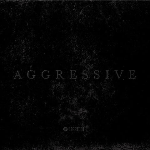 Beartooth – Aggressive