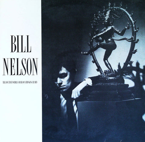 Bill Nelson – The Love That Whirls (Diary Of A Thinking Heart) / La Belle Et La Bête (Beauty And The Beast)