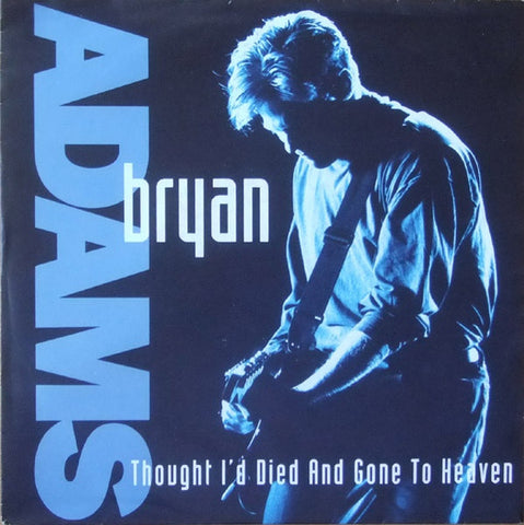 Bryan Adams – Thought I'd Died And Gone To Heaven