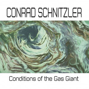 Conrad Schnitzler ‎– Conditions Of The Gas Giant