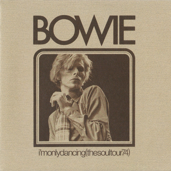 Bowie* – I'm Only Dancing (The Soul Tour 74)(RSD 2020)