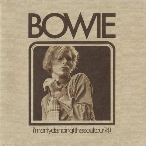 Bowie* – I'm Only Dancing (The Soul Tour 74)(RSD 2020)