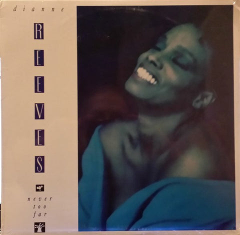 Dianne Reeves – Never Too Far