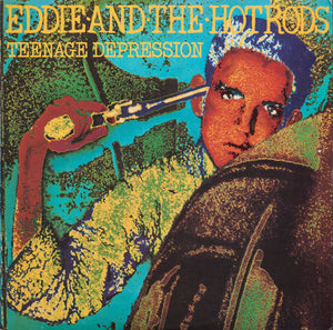 Eddie And The Hotrods – Teenage Depression