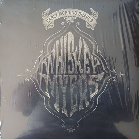 Whiskey Myers – Early Morning Shakes