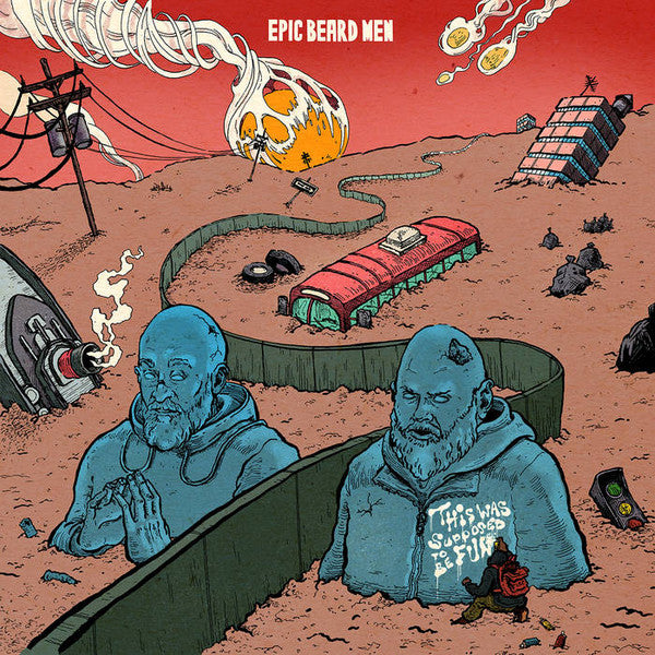 Epic Beard Men – This Was Supposed To Be Fun (Limited Edition Splatter Vinyl, Autographed)