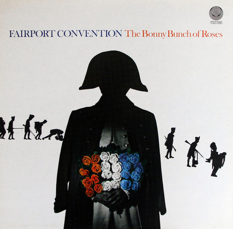 Fairport Convention – The Bonny Bunch Of Roses