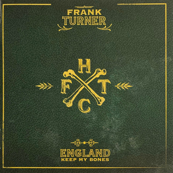 Frank Turner – England Keep My Bones