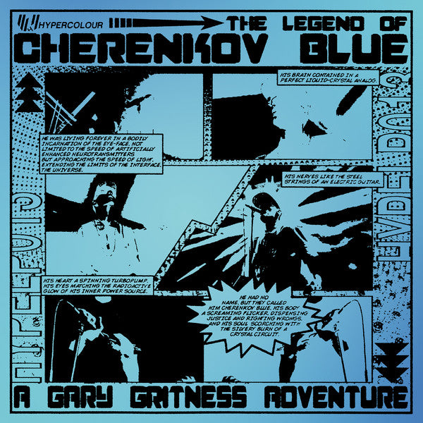 Gary Gritness – The Legend Of Cherenkov Blue
