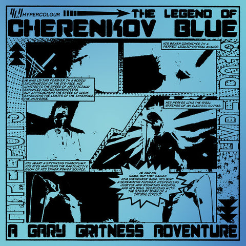 Gary Gritness – The Legend Of Cherenkov Blue