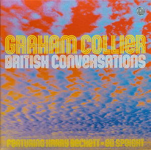 Graham Collier Featuring Harry Beckett + Ed Speight – British Conversations