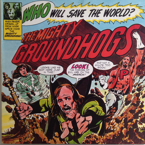 Groundhogs – Who Will Save The World? The Mighty Groundhogs