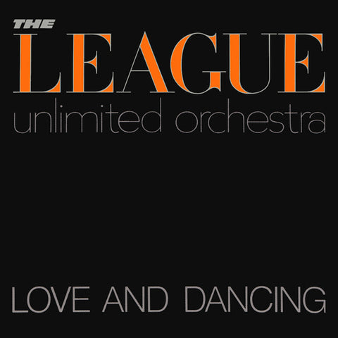 The League Unlimited Orchestra – Love And Dancing