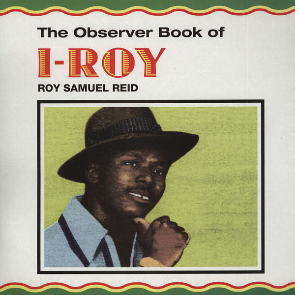 I-Roy – The Observer Book Of Roy Samuel Reid
