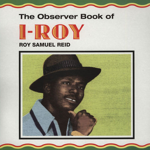 I-Roy – The Observer Book Of Roy Samuel Reid