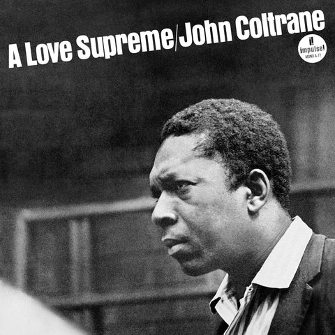 John Coltrane A Love Supreme (60th Anniversary, Monophonic Edition)