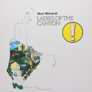 Joni Mitchell – Ladies Of The Canyon