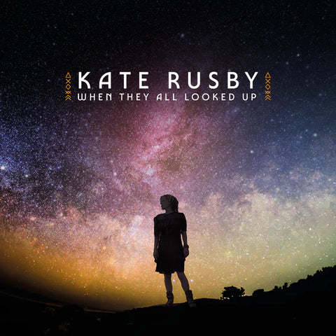 Kate Rusby - When They All Looked Up (Starry Night Vinyl LP)